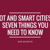 Internet of Things and smart cities: Seven things you need to know